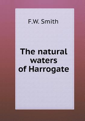 The natural waters of Harrogate 5518605846 Book Cover