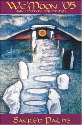 We' Moon '05: Gaia Rhythms for Womyn 1890931225 Book Cover