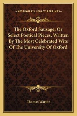 The Oxford Sausage; Or Select Poetical Pieces, ... 116323317X Book Cover