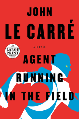Agent Running in the Field [Large Print] 0593152182 Book Cover