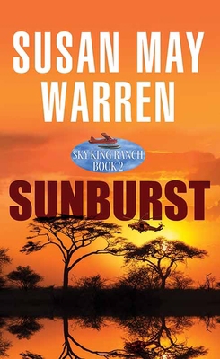 Sunburst: Sky King Ranch [Large Print] 1638084475 Book Cover