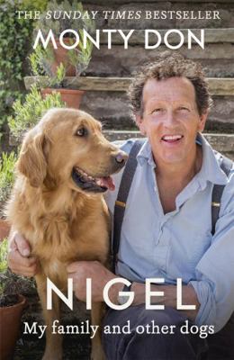 Nigel: My Family and Other Dogs 1473641713 Book Cover