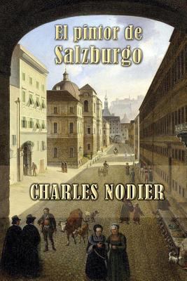 El pintor de Salzburgo [Spanish] 1494998882 Book Cover