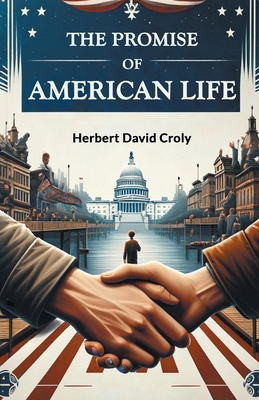 The Promise of American Life 9364282620 Book Cover