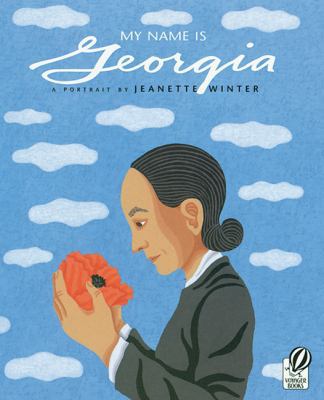 My Name Is Georgia: A Portrait by Jeanette Winter 0613599128 Book Cover