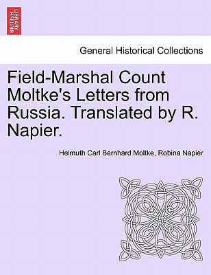 Field-Marshal Count Moltke's Letters from Russi... 1240931360 Book Cover