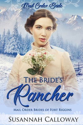 The Bride's Rancher B09TGPV9X4 Book Cover