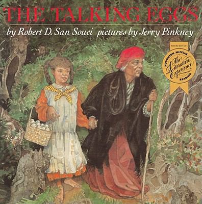 The Talking Eggs: A Folktale from the American ... 0395617960 Book Cover