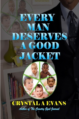 Every Man Deserves A Good Jacket 1312459476 Book Cover