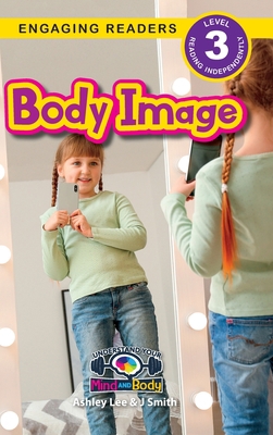 Body Image: Understand Your Mind and Body (Enga... [Large Print] 1774767805 Book Cover