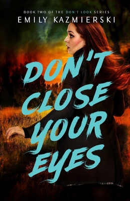 Don't Close Your Eyes B09ZCMQVLV Book Cover