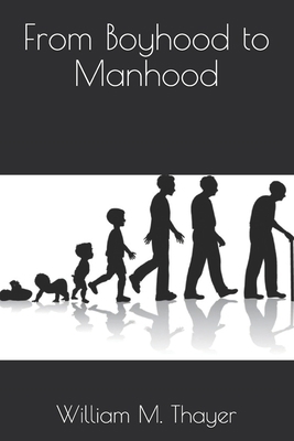 From Boyhood to Manhood B08JB4Y6YH Book Cover