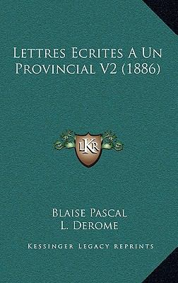 Lettres Ecrites A Un Provincial V2 (1886) [French] 1167983807 Book Cover