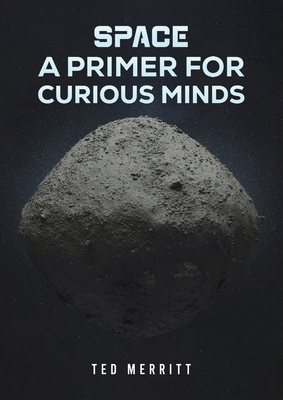 Space: A Primer for Curious Minds B0DFYDRD5K Book Cover