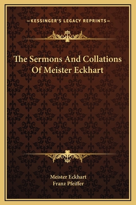 The Sermons And Collations Of Meister Eckhart 1169308422 Book Cover