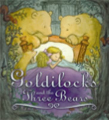 Goldilocks and the Three Bears 159566792X Book Cover