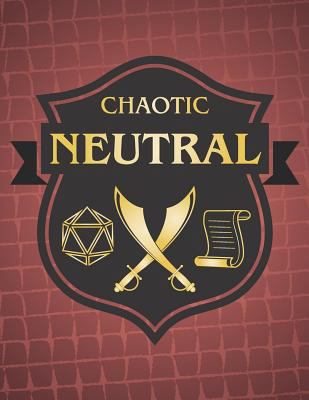 Chaotic Neutral: RPG Themed Mapping and Notes B... 1790450489 Book Cover