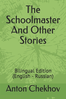 The Schoolmaster And Other Stories: Bilingual E... B085DSWKCW Book Cover