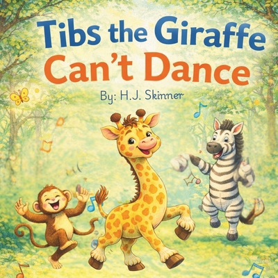 Tibs the Giraffe Can't Dance B0GDLL5SFF Book Cover