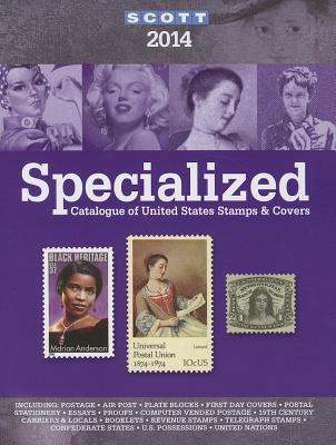 2014 Scott Specialize Catalogue of United State... 0894874853 Book Cover