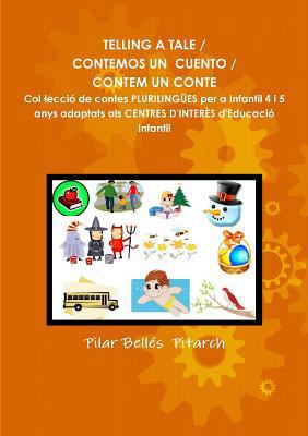 Telling a Tale / Contemos Un Cuento / Contem Un... [Spanish] 8461391233 Book Cover