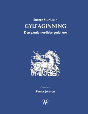 Gylfaginning: Den gamle nordiske gudelære [Danish] 8743010784 Book Cover