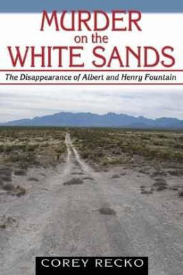 Murder on the White Sands: The Disappearance of... 1574412248 Book Cover