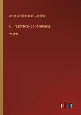 O Presbyterio da Montanha: Volume 1 [Portuguese] 3368004905 Book Cover