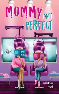 Mommy Isn't Perfect 0578293293 Book Cover