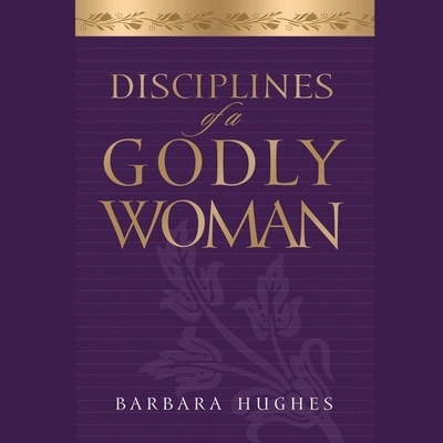 Disciplines of a Godly Woman B08XL7PRV1 Book Cover