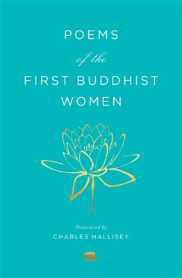 Poems of the First Buddhist Women: A Translatio... 0674251350 Book Cover
