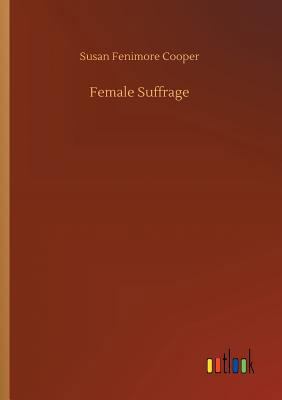 Female Suffrage 373402532X Book Cover