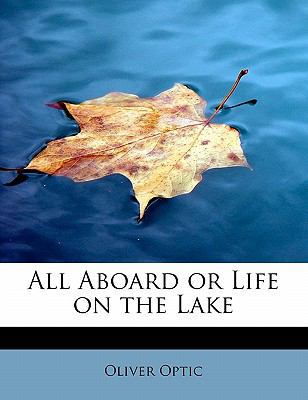 All Aboard or Life on the Lake 1113950587 Book Cover