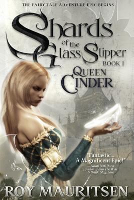 Shards of the Glass Slipper: Queen Cinder 1890096482 Book Cover
