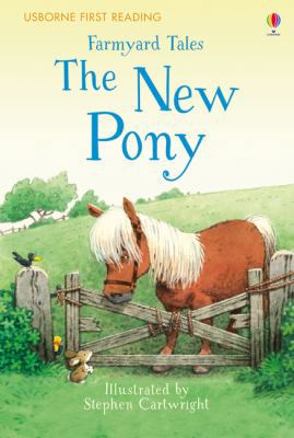 First Reading Farmyard Tales: The New Pony (2.2... 1409598241 Book Cover