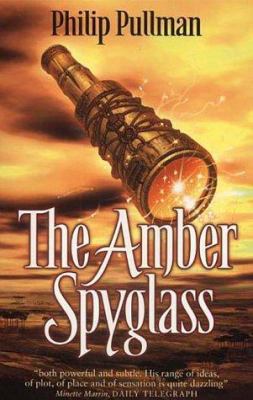 The Amber Spyglass (His Dark Materials S.) 043999358X Book Cover