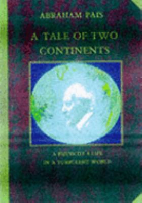 Tale of Two Continents: A Physicist's Life in a... 0198501994 Book Cover
