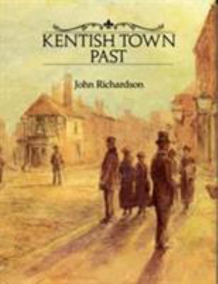 Kentish Town Past 0948667427 Book Cover