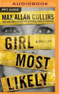 Girl Most Likely: A Thriller 1721355103 Book Cover