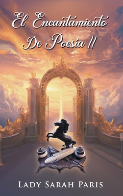 El Encantamiento De Poesía II [Spanish] 1639458913 Book Cover
