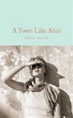 A Town Like Alice 1509834818 Book Cover