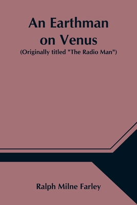 An Earthman on Venus (Originally titled "The Ra... 9354547222 Book Cover