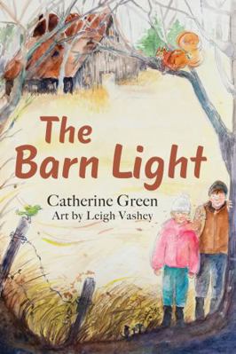 The Barn Light: A Questful Tale 1947946579 Book Cover