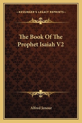 The Book Of The Prophet Isaiah V2 1163120375 Book Cover
