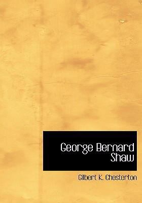 George Bernard Shaw [Large Print] 0554275171 Book Cover