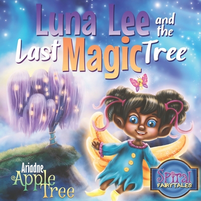 Luna Lee and the Last Magic Tree B093B22P6X Book Cover