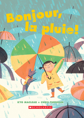 Bonjour, La Pluie! [French] 1443195243 Book Cover