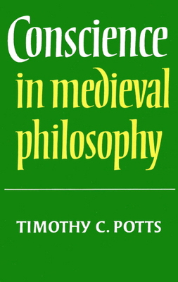 Conscience in Medieval Philosophy 0521892708 Book Cover