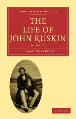 The Life of John Ruskin 1108009824 Book Cover