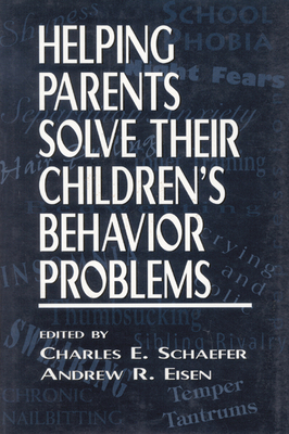 Helping Parents Solve Their Children's Behavior... 0765701480 Book Cover